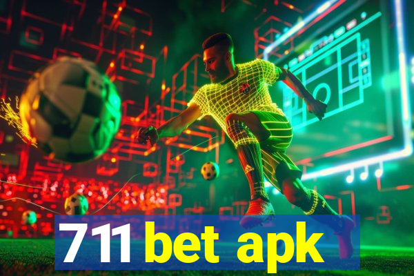 711 bet apk